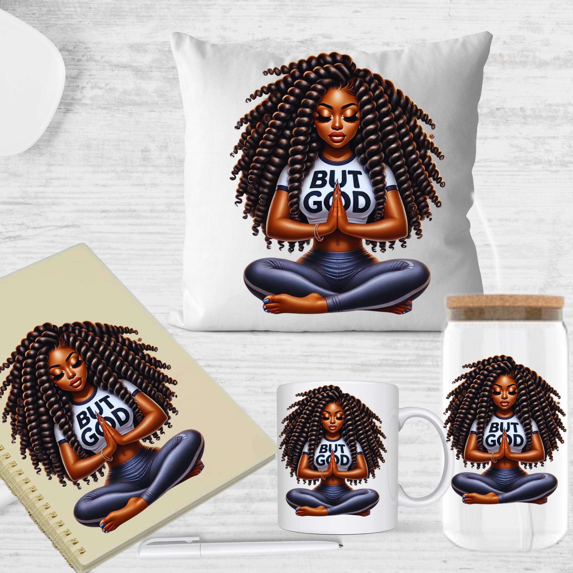 BUT GOD,  spiritual, prayer, pray over everything, worries, fears, insecurities, depression, pain, african american png, twisted hair