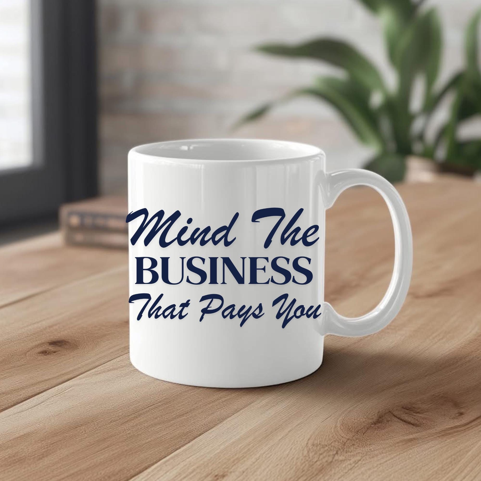 Mind the business that pays you png bundle, mind the business png, mind you buiness digital,