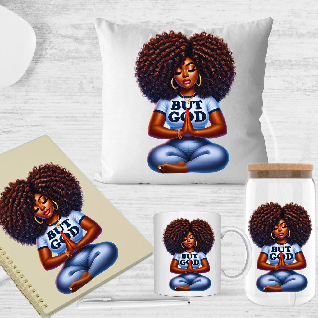 BUT GOD,  spiritual, prayer, pray over everything, worries, fears, insecurities, depression, pain, african american png, natural hair