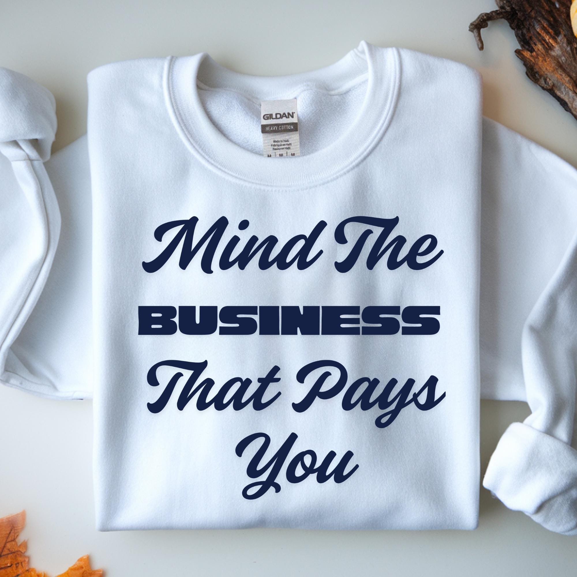 Mind the business that pays you png bundle, mind the business png, mind you buiness digital,